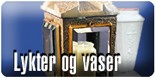 Lykter og vaser i bronse